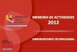 MEMORIA DE ACTIVIDADES 2012 · MEMORIA DE ACTIVIDADES 2012 ... Empresarial de la Provincia de Alicante (COEPA) y Entreprenørskapsakademiet- Entrepreneurship Training Academy. Durante