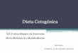 Dieta Cetogénica · Neurologia. 2007;22(8):517–25. • Pereira E, Alves M, Sacramento T, Rocha V. Dieta cetogênica: como o uso de uma dieta pode interferir em mecanismos neuropatológicos
