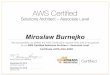 Miroslaw Burnejko - Chmurowisko · Miroslaw Burnejko December 04, 2014 Certificate AWS-ASA-4882 December 04, 2016