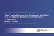 Taller “Hacia el Fomento de la Participación de la Mujer en la … · 2018-05-21 · Buenas prácticas: OEA - Entre 2013 y 2017, se entregaron 1733 becas del programa CONACYT-OEA-