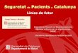 Seguretat de Pacients a Catalunya€¦ · 22. Implantación de un programa de colaboración en seguridad clínica, para la introducción de pràcticas seguras en la prevención de
