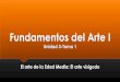 Fundamentos del Arte I - WordPress.com … · Unidad 3-Tema 1 El arte de la Edad Media: El arte visigodo. 1.- LA SITUACIÓN DE LA EUROPA BÁRBARA. ... Artes Suntuarias. Estaban realizados