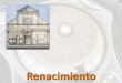 06 RENACIMIENTO ARQ - BLOG DE RELIGIÓNreligion.nsremedio.es/wp-content/uploads/2018/09/08-ARQ-RENACIM… · La arquitectura del Renacimiento se va a caracterizar, naturalmente, por
