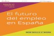 El futuro del empleo ennsaw.fedea.net/descargas/NSAW.analisis-EVO7.pdf · 2016-02-10 · El futuro del empleo en España. Garantías para una ... Para atajar estos problemas es imprescindible