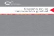 01 - SpainGlobal · motor del nuevo modelo económico La cuestión prioritaria para el desarrollo de nuestra economía es apostar por un modelo de crecimiento apoyado en sectores