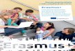 Erasmus+ - European Commission · Skłodowska-Curie del programa de recerca Horitzó 2020. A més, val a dir que els programes conjunts de doctorat del programa Erasmus Mundus seleccionats