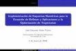 Implementación de Esquemas Numéricos para la Ecuación de ...jaliste/pres_beamer.pdf · 5 Pruebas Num´ericas Pruebas en 1D Jos´e Eduardo Aliste Prieto Implementaci´on de Esquemas