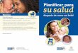Planificar para su salud - HUSKY Health Members PDFs/Interconception_Brochure_Spanish.pdfantes de quedar embarazada otra vez. Si se queda embarazada dentro de un año de dar a luz,