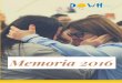 Memoria 2016 - Downlugo · 2019-03-18 · Tiene su ámbito de actuación en la provincia de Lugo y agrupa a personas con síndrome de Down (SD) y a sus familias. Fue creada en el