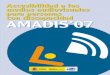 Accesibilidad a los medios audiovisuales AMADIS ‘07envejecimiento.csic.es/documentos/documentos/rpd... · Pero no olvidemos que el título de la ley también hace referencia a los