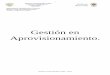 Gestión en Aprovisionamiento.biblioteca.esucomex.cl/RCA/Gestión en aprovisionamiento.pdf · 5 I.- La empresa y las funciones. Objetivo: Comprender la organización de la empresa