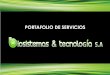PORTAFOLIO DE SERVICIOS - byt.com.cobyt.com.co/biosistemas-y-tecnologia/images/portafolio-virtual-byt-espanol_v3.pdf · portafolio-byt_v2.cdr Author: soporteweb Created Date: 9/28/2017