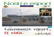 Nostre esport - Castellón de la PlanaEditorial Nostre Esport. Nº 11. Setembre de 2004. Edita: Patronat Municipal d’Esports de Castelló. C/Columbretes,22 (12003-Castelló). Telèf