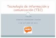 Tecnología de información y comunicación (TIC)egcti.upr.edu/wp-content/uploads/2016/09/janetza-rodriguez.pdfTecnología de información y comunicación (TIC) Trasfondo Voki es creado