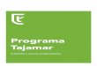 Programa Tajamar · 2020-05-14 · Programa Tajamar 7 Para conseguir los objetivos del Proyecto Educativo, el colegio diseña un Programa de Actividades y Servicios que complementan