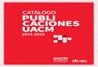 ATÁLOGOC PUBLI CACIONES UACMportalweb.uacm.edu.mx/uacm/Portals/23/cartelera... · PUBLICACIONES UACM 2014-2015 5 Hermenéutica, analogía y ciencias humanas MAURICIO BEUCHOT ISBN: