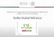 Distintivo Top Quality©xico... · 2017-02-28 · Halal México SECTUR SECRETARÍA DE TURISMO . SECTUR SECRETARÍA DE TURISMO . Title: Distintivo Top Quality Author: Jorge Rodriguez
