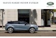 NUEVO RANGE ROVER EVOQUE...Range Rover Evoque apareció en 2011, revolucionó el mundo de los SUV compactos. El nuevo Range Rover Evoque está concebido para continuar aquel memorable