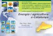 Energia i agricultura a Catalunya · l’energia, doncs es creu que ‘ja hi ha empreses que se’n cuiden’ Primers conflictes socials: Central tèrmica de Cubelles Centrals nuclears