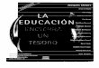 La Educación encierra un tesoro, informe a la UNESCO de la ...portafoliokaren.weebly.com/uploads/4/5/8/3/... · La “desmaterialización” del trabajo y las actividades de servicios