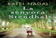 RAFEL NADAL LA SENYORA STENDHALRAFEL NADAL RAFEL NADAL La senyora Stendhal RAFEL NADAL I FARRERAS (Girona, 1954) escriu a La Vanguardia i col·labora habitualment a 8TV, RAC1 i TV3