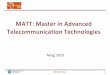 MATT: Master in Advanced Telecommunication Technologies · menció Sistemes de Telecomunicació del Grau: • Les assignatures optatives (Elective X) provenen de l’oferta actual