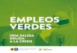 EMPLEOS VERDES - Greens/EFA · acero de alta calidad, y esta demanda está abriendo nuevos nichos de mercado para la industria y la protección del empleo. 0 500.000 1.000.000 1.500.000