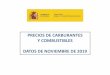 PRECIOS DE CARBURANTES Y COMBUSTIBLES DATOS DE …Desde el 13/5/2013, los precios comunicados por España para gasolinas y gasóleo de automoción corresponden a una ... 3.-Real Decreto
