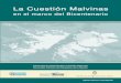 La Cuestión Malvinas en el marco del Bicentenario ...€¦ · Congreso de la Nación (Argentina), ed. La Cuestión Malvinas en el marco del Bicentenario Agustín Romero (compilador)
