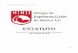 CICM ESTATUTO aprobado 07marzo2019 AGE final - Colegio de …cicm.org.mx/wp-content/uploads/2019/03/CICM-ESTATUTO-aprobad… · ESTATUTO del Colegio de Ingenieros Civiles de México