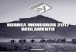 #ORBEA MONEGROS 2017 REGLAMENTO...2017 con salida a las 12:00 h. la Maratón y a las 13:30 la Media Maratón. La prueba se celebrará en la localidad de Sariñena y las pistas y caminos
