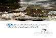 Informe do Estado de saúde dos ríos galegos 2012adega.gal/info/090121joomla/files/rios/Informe_RIOS_GALEGOS_201… · Asistencia a xornadas e congresos Roteirríos 2012 Cursos de