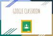 GOOGLE CLASSROOM - ens5-caba.infd.edu.ar · Google classroom cuenta con todas las herramientas de Google, entre ellas, el Google Drive, permitiendo crear una carpeta de la clase y