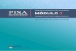 MÓDULO 3 - Argentina · Módulo 3 Página 1 Actividad de Simulación PISA MÓDULO 3 Programa para la Evaluación Internacional de Estudiantes PROGRAMA DE CAPACITACIÓN Y SENSIBILIZACIÓN