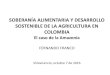 SOBERANÍA ALIMENTARIA Y DESARROLLO SOSTENIBLE DE LA AGRICULTURA …fundacioncoopcentral.com/pdf/soberanialimentaria.pdf · 2017-01-18 · SOBERANÍA ALIMENTARIA Y DESARROLLO SOSTENIBLE