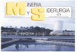 INERIA Y IDERURGIA - Web || Consejo de Minas · 2019-06-01 · I.T.Minera y Topográfica de Mieres E.U. Politécnica de Ávila Museo de las Ciencias. ... resume el porqué del mismo