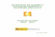 ESTRATEGIA DE AHORRO Y EFICIENCIA …...PLAN DE ACCIÓN 2005-2007. INTRODUCCIÓN 4 1.- INTRODUCCIÓN La Estrategia de Ahorro y Eficiencia Energética en España 2004-2012 (E4), aprobada