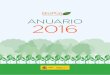ANUARIO 2016 - Bioplatblog.bioplat.org/.../2017/06/BIOPLAT-Anuario-2016.pdf · ANUARIO 2016 › TRAYECTORIA DE BIOPLAT HASTA 2016 ... Actividades especiales para aumentar la competitividad