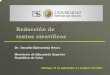 Redacción de textos científicos · Redacción de textos científicos Dr. Osvaldo Balmaseda Neyra Ministerio de Educación Superior República de Cuba Chiclayo, 27 de septiembre