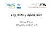 Big data y analytics - redue-alcue.orgredue-alcue.org/website/content/cursos/wilsonperes/Sesion7.pdf · Big data para la creación de valor 1. Segmentación de mercado para personalizar