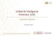 Unidad de Inteligencia Financiera (UIF)eventos.inai.org.mx/justiciaconstitucional/images/docs/santiagonieto.pdf · Autoridad de la CNBV 3 Se revisa el oficio, se envía a la CNBV