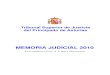 MEMORIA JUDICIAL 2010 TSJ AÑO 2010.pdf · Memoria Judicial 2010 Tribunal Superior de Justicia del Principado de Asturias. 3 EDITA: Consejería de Presidencia, Justicia e Igualdad
