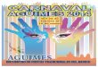 Programa CARNAVAL 2014 - AgüimesCARNAVAL de AGÜIMES 2014. En el balcón del Ayuntamiento, Don ANTONIO MORALES MÉNDEZ, Alcalde de la Villa de Agüimes, dará la bienvenida al Carnaval,