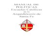 MANUAL DE POLÍTICAS Escuelas Católicas · 2019-09-18 · La Oficina de las Escuelas Católicas también es responsable de las áreas siguientes: • Provee liderazgo y apoyo a los