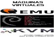 MÆquinas Virtualesmmc.geofisica.unam.mx/cursos/femp/MaquinasVirtuales.pdf · MÆquinas Virtuales 3.6 Uso de Virtualización Dentro de Otra Virtualización . . . . . . 97 3.7 Manipulación
