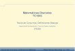 Matemáticas Discretas TC1003cb.mty.itesm.mx/tc1003/lecturas/tc1003-051.pdf · Teoría de Conjuntos: Deﬁniciones Básicas Matemáticas Discretas - p. 2/29 Introducción En esta