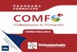 COMplementa tu FOrmación · La realización del Programa COMFO supone la obtención de 6 créditos ECTS, los cuales son reconocidos por la Universidad de Valladolid en sus titulaciones