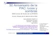 50 Aniversario de la PAC: luces y sombras · 9/7/2012 50 Aniversario de la PAC: luces y sombras 5 ... Políticas internas (PAC) y acuerdos comerciales (OMC, G-20,..) Factores ambientales