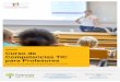 Curso de Competencias TIC para Profesores …...Curso de Competencias TIC para Profesores Fórmate en las competencias más demandadas por los centros Información Académica (10-14h