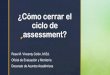 ¿Cómo cerrar el ciclo de assessment? - Intermetro.inter.edu/assessment/2018/Como-cerrar-ciclo-de-assessment.… · Fase IV. Evaluación del mejoramiento y cierre del ciclo de assesment